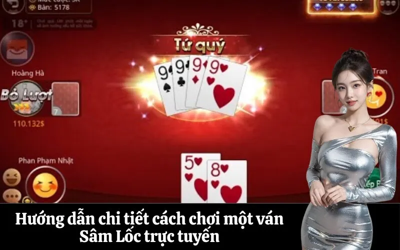 Hướng dẫn chi tiết cách chơi một ván Sâm Lốc trực tuyến