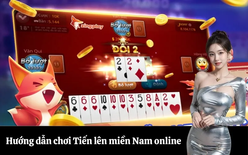 Hướng dẫn chơi Tiến lên miền Nam online