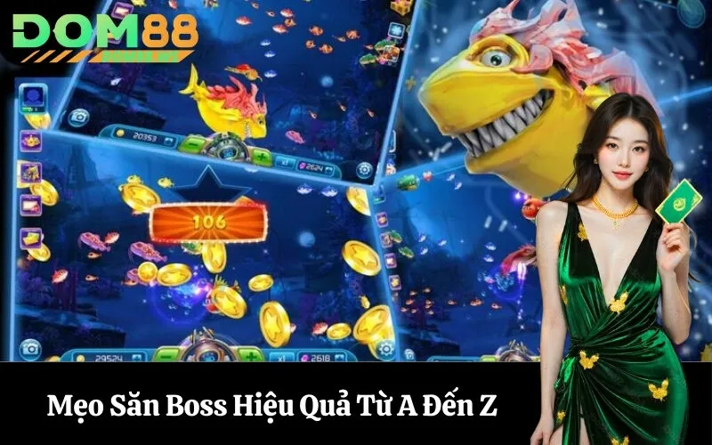 Mẹo Săn Boss Hiệu Quả Từ A Đến Z