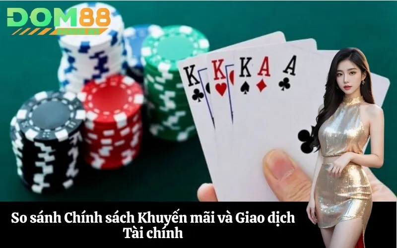 So sánh Chính sách Khuyến mãi và Giao dịch Tài chính