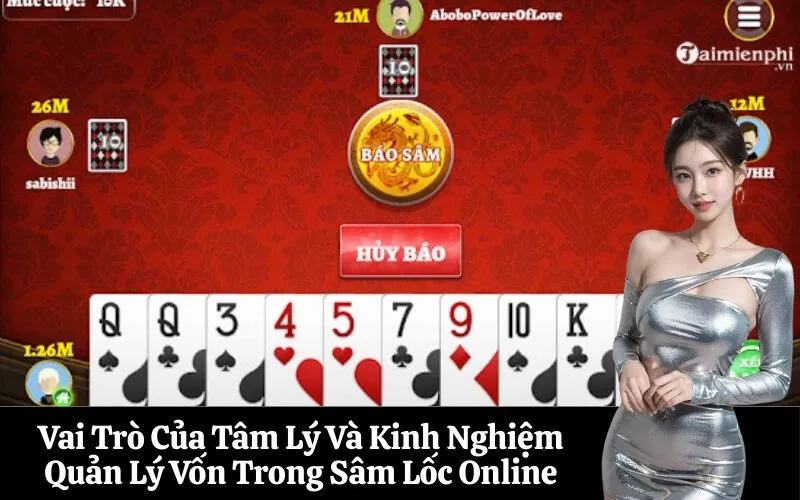 Vai Trò Của Tâm Lý Và Kinh Nghiệm Quản Lý Vốn Trong Sâm Lốc Online